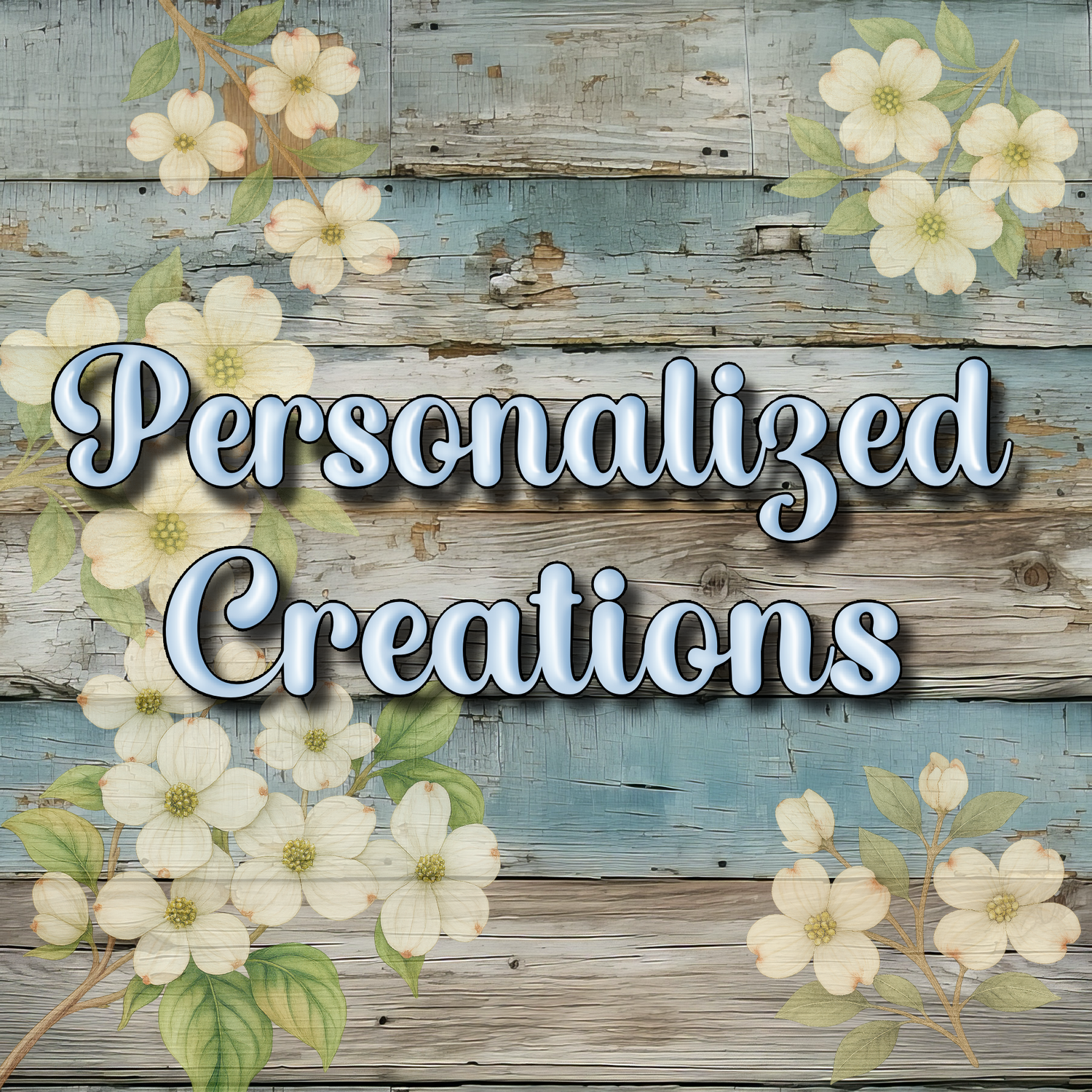 Personalized Creations