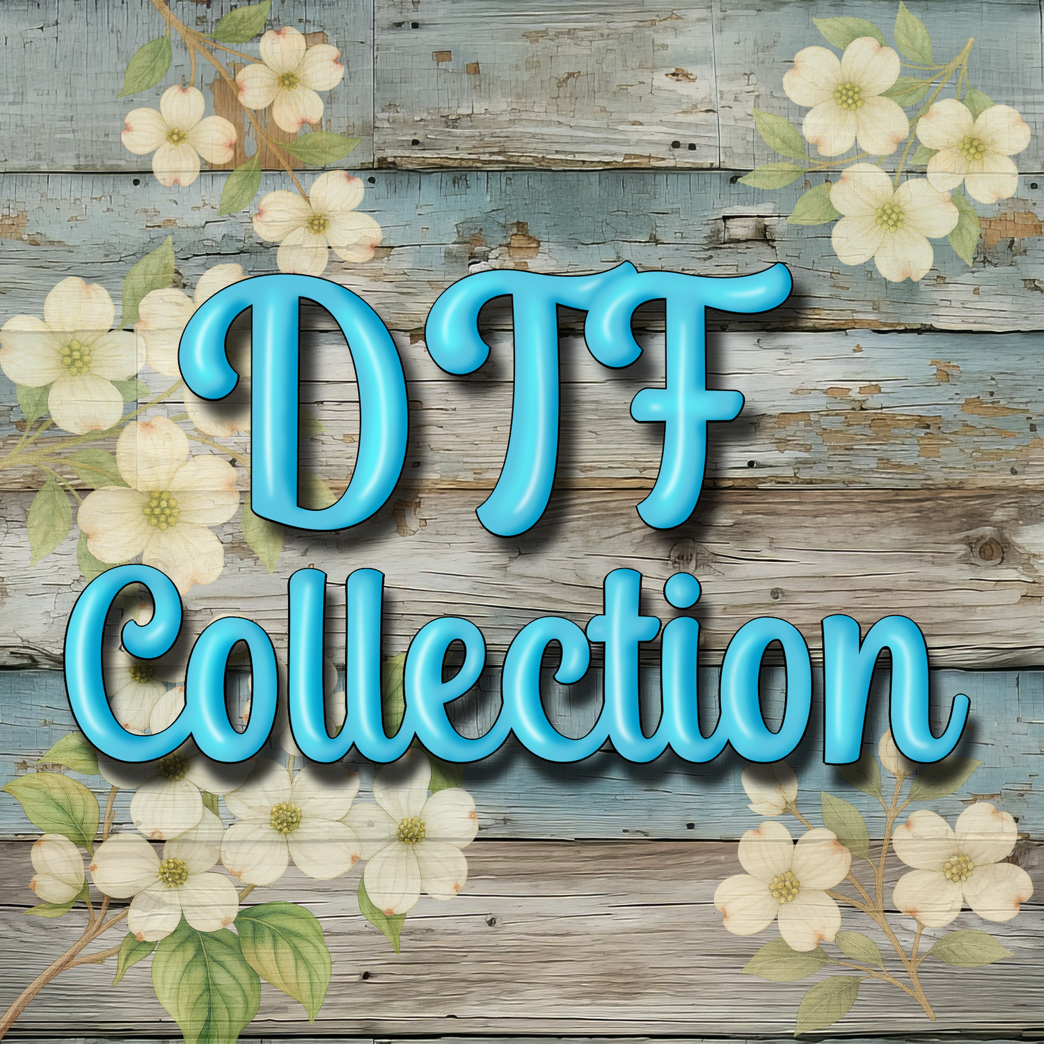 DTF Collections